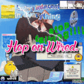 a computer screen with the words hop on wired written on it