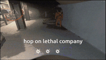 Lethal Lethal Company GIF - Lethal Lethal Company Get On GIFs