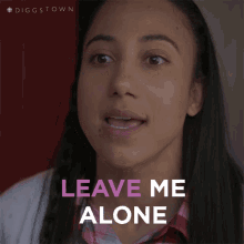 Leave Me Alone Diggstown GIF - Leave Me Alone Diggstown 305 GIFs
