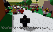 Scaring The Hoes Scaring The Roblox Hoes GIF - Scaring The Hoes Scaring The Roblox Hoes Scaring The Roblox Hoes Away GIFs