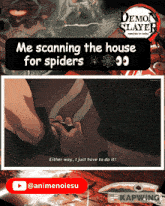 a poster for demon slayer shows a person scanning a house for spiders