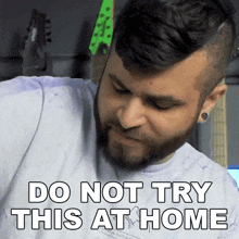Do Not Try This At Home Andrew Baena GIF - Do Not Try This At Home Andrew Baena Don'T Attempt This At Home GIFs
