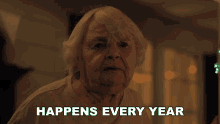 Happens Every Year June Squibb GIF - Happens Every Year June Squibb Hubie Halloween GIFs