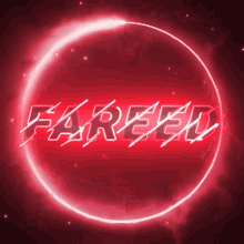 a glowing red circle with the name fareed inside of it