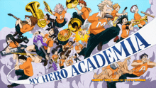 a poster for my hero academia shows a group of people playing instruments