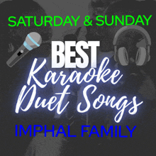 a poster for saturday and sunday best karaoke duet songs by imphal family