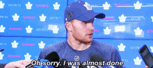 Frederik Andersen Oh Sorry I Was Almost Done GIF - Frederik Andersen Oh Sorry I Was Almost Done Interview GIFs
