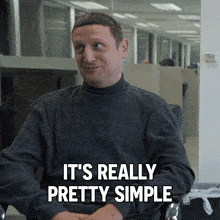 It'S Really Pretty Simple Tim Robinson GIF - It'S Really Pretty Simple Tim Robinson I Think You Should Leave With Tim Robinson GIFs