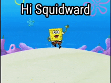 Hi Squidward Spongebob GIF - Hi Squidward Squidward Spongebob GIFs