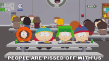 People Are Pissed Off With Us South Park GIF - People Are Pissed Off With Us South Park E1802 GIFs