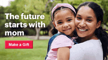 a woman holding a little girl with the words the future starts with mom behind them