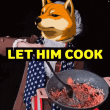 a doge is holding a pan of food with the words let him cook above him
