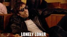 Lonely Loner GIF - Lonely Loner Bad Boy GIFs