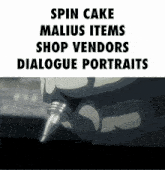 a picture of a person holding a pen with the words spin cake malius items shop vendors dialogue portraits above it