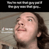 Your Not That Guy Tiktok GIF - Your Not That Guy Not That Guy Tiktok GIFs