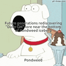 a cartoon of a dog next to a cup of ice cream that says pondweed on it