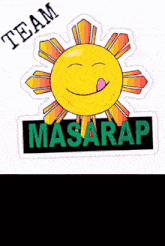 a sticker that says team masarap with a smiling sun on it