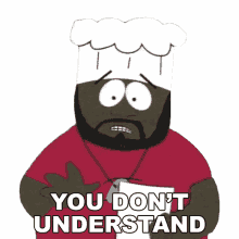 you dont understand chef south park season2ep5 s2e5