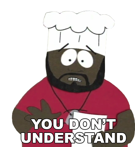 You Dont Understand Chef Sticker - You Dont Understand Chef South Park Stickers