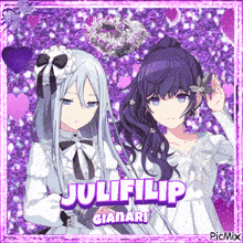 a picture of two anime girls with julifilip gianari written on the bottom