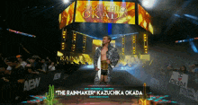 a wrestler named kazuchika okada is walking down a ramp