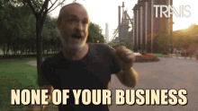 Travis Fran Healy GIF - Travis Fran Healy None Of Your Business GIFs