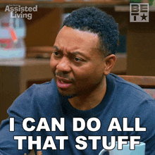I Can Do All That Stuff Jeremy GIF - I Can Do All That Stuff Jeremy Assisted Living GIFs