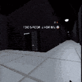 a computer generated image of a hallway with the words too spook e for me
