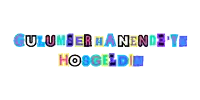 a colorful sign that says gulumser hanendeye hoşgeldi