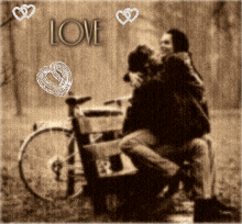 a picture of a man and woman sitting on a bike with the word love written above them