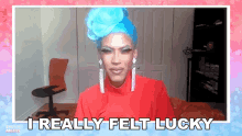 I Really Felt Lucky Kiara GIF - I Really Felt Lucky Kiara Drag Race Yearbook GIFs