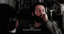 a man with a beard is talking to another man with the words paul and then there were two