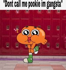 a cartoon character with the words " dont call me pookie im gangsta " on it