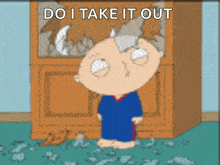 a cartoon character says do i take it out in front of a smashed cabinet