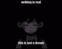 Omori Nothing Is Real GIF - Omori Nothing Is Real This Is Just A Dream GIFs