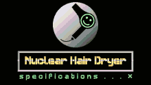 Nuclearhairdryer Nhd GIF - Nuclearhairdryer Nhd Splashscreen GIFs