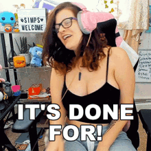 Its Done For Delightfullydani GIF - Its Done For Delightfullydani Finished GIFs