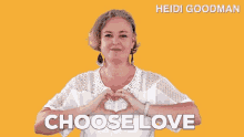 Choose Love Heidi Goodman GIF - Choose Love Heidi Goodman Love Out Loud GIFs