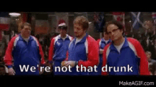 We'Re Not That Drunk  GIF - Were Not That Drunk Squad Goals After Midnight GIFs