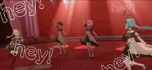 a group of anime girls are dancing on a stage with the words hey in white letters surrounding them