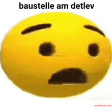 a yellow smiley face with the words baustelle am detlev on it .