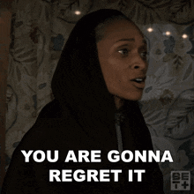 You Are Gonna Regret It Ruth Truesdale GIF - You Are Gonna Regret It Ruth Truesdale S2e3 GIFs