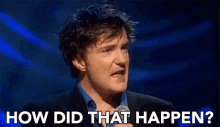 how did that happen how curious dylan moran dylan moran gifs