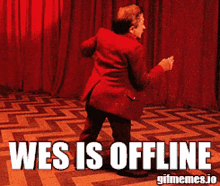 Wes Is Offline Wes GIF - Wes Is Offline Wes Offline GIFs