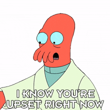 i know you%27re upset right now zoidberg billy west futurama i understand you%27re upset at the moment