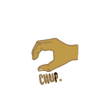 a hand with the word chup written below it