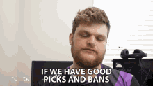 If We Have Good Picks And Bans Pick And Ban GIF - If We Have Good Picks And Bans Pick And Ban Drafting Phase GIFs
