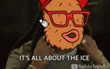 a cartoon character with glasses and a red hat says it 's all about the ice on youtube originals