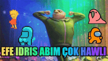 Efe Abim GIF - Efe Abim Idris GIFs