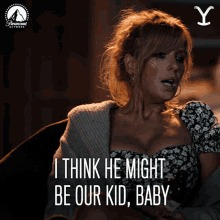 I Think He Might Be Our Kid Baby Beth Dutton GIF - I Think He Might Be Our Kid Baby Beth Dutton Kelly Reilly GIFs